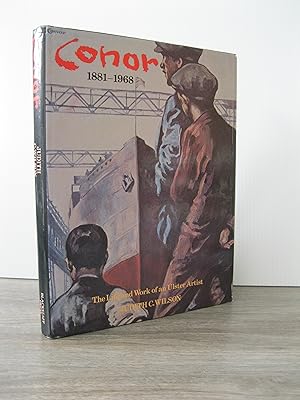 Imagen del vendedor de CONOR 1881 - 1968: THE LIFE AND WORK OF AN ULSTER ARTIST a la venta por MAPLE RIDGE BOOKS