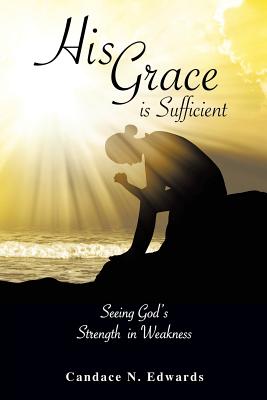 Seller image for His Grace is Sufficient (Paperback or Softback) for sale by BargainBookStores
