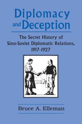 Seller image for Diplomacy and Deception: Secret History of Sino-Soviet Diplomatic Relations, 1917-27 (Paperback or Softback) for sale by BargainBookStores