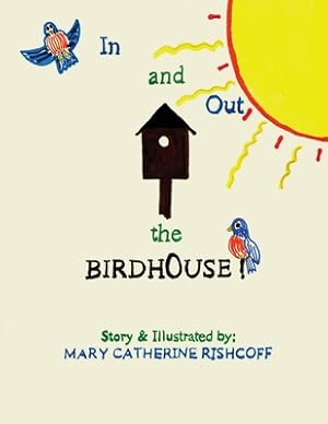 Seller image for In and Out the Birdhouse! (Paperback or Softback) for sale by BargainBookStores
