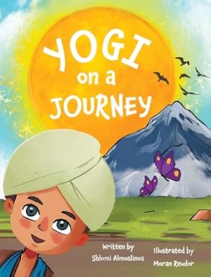 Seller image for Yogi on a Journey: A yoga adventure book for children to discover the benefits of the Sun Salutation in a fun and playful way (Hardback or Cased Book) for sale by BargainBookStores