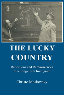 Immagine del venditore per The Lucky Country: Reflections and Reminiscences of a Long-Term Immigrant (Paperback or Softback) venduto da BargainBookStores