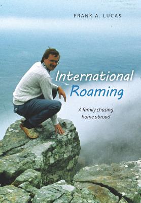 Imagen del vendedor de International Roaming: A family chasing home abroad (Paperback or Softback) a la venta por BargainBookStores