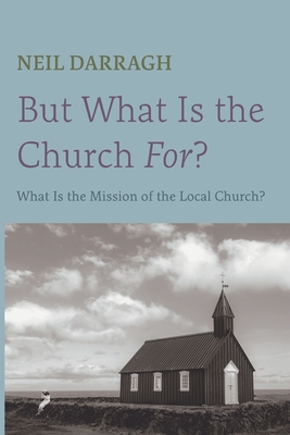 Image du vendeur pour But What Is the Church For? (Paperback or Softback) mis en vente par BargainBookStores