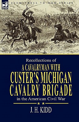 Imagen del vendedor de Recollections of a Cavalryman: With Custer's Michigan Cavalry Brigade in the American Civil War (Paperback or Softback) a la venta por BargainBookStores