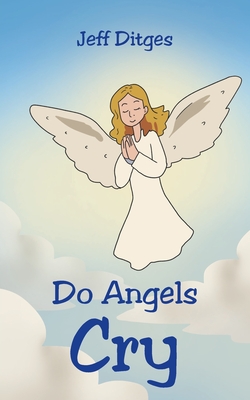Imagen del vendedor de Do Angels Cry (Paperback or Softback) a la venta por BargainBookStores
