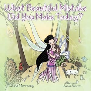 Image du vendeur pour What Beautiful Mistake Did You Make Today? (Paperback or Softback) mis en vente par BargainBookStores