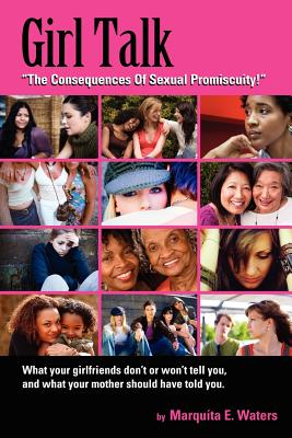 Seller image for Girl Talk: The Consequences Of Sexual Promiscuity (Paperback or Softback) for sale by BargainBookStores