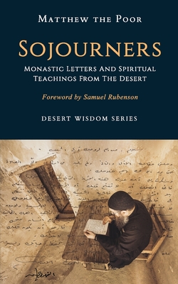 Imagen del vendedor de Sojourners: Monastic Letters and Spiritual Teachings from the Desert (Paperback or Softback) a la venta por BargainBookStores
