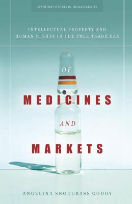 Seller image for Of Medicines and Markets: Intellectual Property and Human Rights in the Free Trade Era (Paperback or Softback) for sale by BargainBookStores