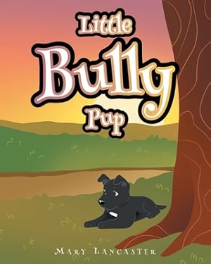 Seller image for Little Bully Pup (Paperback or Softback) for sale by BargainBookStores