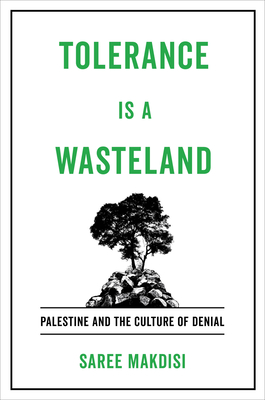 Seller image for Tolerance Is a Wasteland: Palestine and the Culture of Denial (Hardback or Cased Book) for sale by BargainBookStores