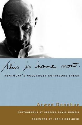 Imagen del vendedor de This Is Home Now: Kentucky's Holocaust Survivors Speak (Hardback or Cased Book) a la venta por BargainBookStores