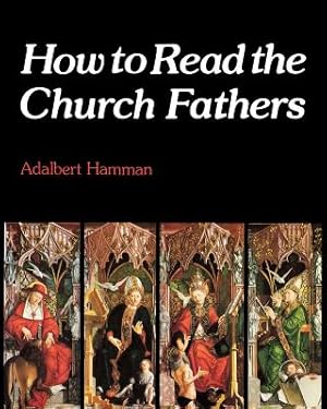 Seller image for How to Read the Church Fathers (Paperback or Softback) for sale by BargainBookStores