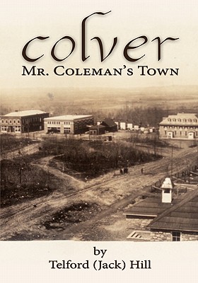 Bild des Verkufers fr Colver: Mr. Coleman's Town (Paperback or Softback) zum Verkauf von BargainBookStores