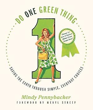 Seller image for Do One Green Thing: Saving the Earth Through Simple, Everyday Choices (Paperback or Softback) for sale by BargainBookStores