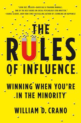 Imagen del vendedor de The Rules of Influence: Winning When You're in the Minority (Hardback or Cased Book) a la venta por BargainBookStores
