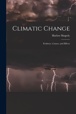 Image du vendeur pour Climatic Change: Evidence, causes, and Effects (Paperback or Softback) mis en vente par BargainBookStores