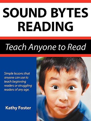 Imagen del vendedor de Sound Bytes Reading: Teach Anyone to Read (Paperback or Softback) a la venta por BargainBookStores