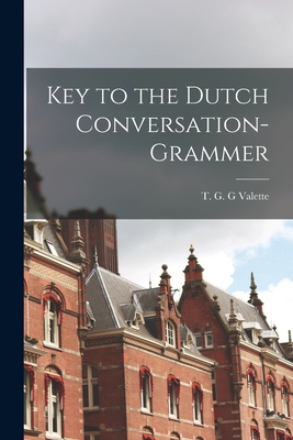 Seller image for Key to the Dutch Conversation-grammer (Paperback or Softback) for sale by BargainBookStores