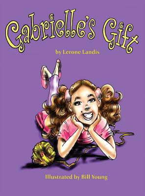 Seller image for Gabrielle's Gift (Hardback or Cased Book) for sale by BargainBookStores