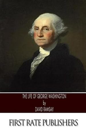 Imagen del vendedor de Life of George Washington a la venta por GreatBookPrices