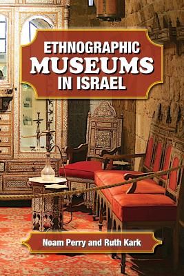Imagen del vendedor de Ethnographic Museums in Israel (Paperback or Softback) a la venta por BargainBookStores
