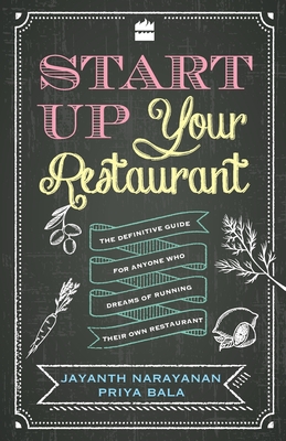 Seller image for Start Up Your Restaurant: The Definitive Guide for Anyone Who Dreams of Running Their Own Restaurant (Paperback or Softback) for sale by BargainBookStores