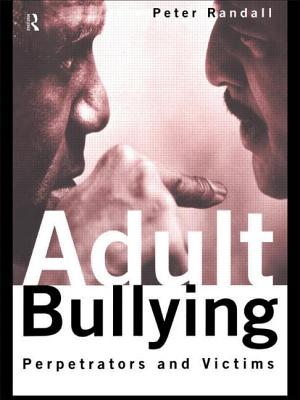 Immagine del venditore per Adult Bullying: Perpetrators and Victims (Paperback or Softback) venduto da BargainBookStores