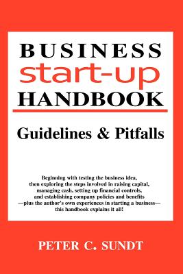 Image du vendeur pour Business Start-Up Handbook: Guidelines and Pitfalls (Paperback or Softback) mis en vente par BargainBookStores