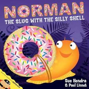 Bild des Verkufers fr Norman the Slug with a Silly Shell : A laugh-out-loud picture book from the creators of Supertato! zum Verkauf von Smartbuy