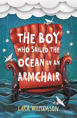 Seller image for The Boy Who Sailed the Ocean in an Armchair for sale by Smartbuy