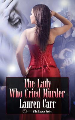 Bild des Verkufers fr The Lady Who Cried Murder: A Mac Faraday Mystery (Paperback or Softback) zum Verkauf von BargainBookStores