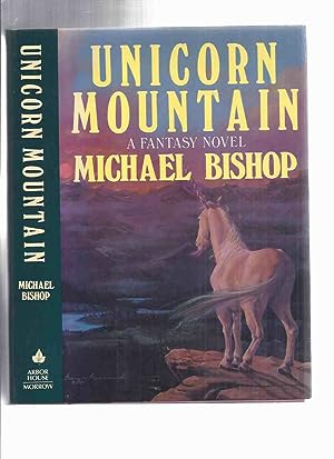 Image du vendeur pour Unicorn Mountain ---by Michael Bishop ---a Signed Copy mis en vente par Leonard Shoup