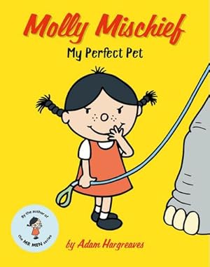Bild des Verkufers fr Molly Mischief: My Perfect Pet zum Verkauf von Smartbuy