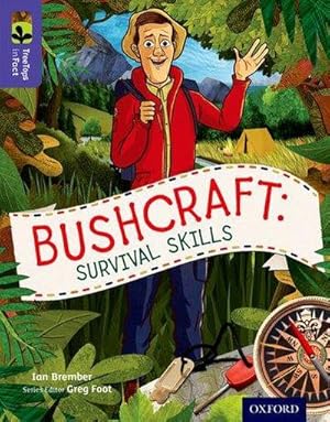 Immagine del venditore per Oxford Reading Tree TreeTops inFact: Level 11: Bushcraft: Survival Skills venduto da Smartbuy