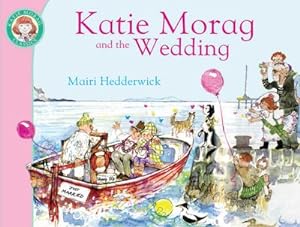 Seller image for Katie Morag and the Wedding for sale by Smartbuy