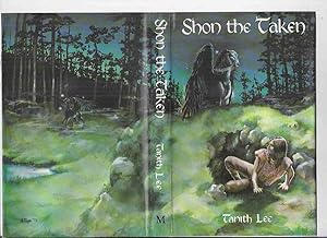 Shon the Taken ---by Tanith Lee ---a Signed Copy ( Signed to Donald A Wollheim - DAW Books Related )