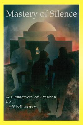 Seller image for Mastery of Silence: A Collection of Poems (Paperback or Softback) for sale by BargainBookStores