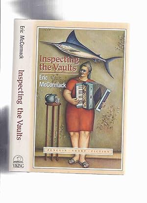 Seller image for Inspecting the Vaults -by Eric McCormack ---a Signed Copy for sale by Leonard Shoup