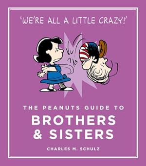 Immagine del venditore per The Peanuts Guide to Brothers and Sisters venduto da Smartbuy