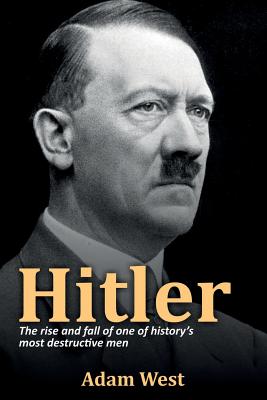 Imagen del vendedor de Hitler: The rise and fall of one of history's most destructive men (Paperback or Softback) a la venta por BargainBookStores