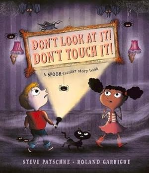 Bild des Verkufers fr Don't Look at It! Don't Touch It!: A Spook-Tacular Story Book zum Verkauf von Smartbuy