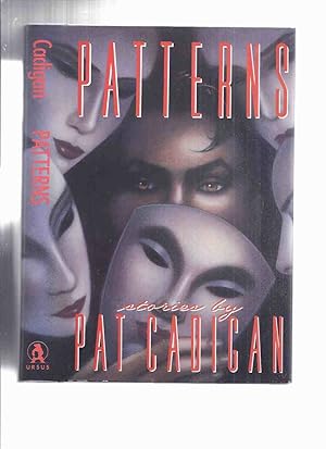 Patterns - Stories By Pat Cadigan ---a signed Copy