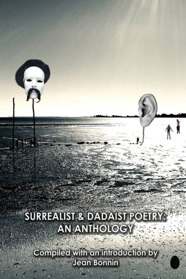 Seller image for Surrealist and Dadaist Poetry: An Anthology (Paperback or Softback) for sale by BargainBookStores