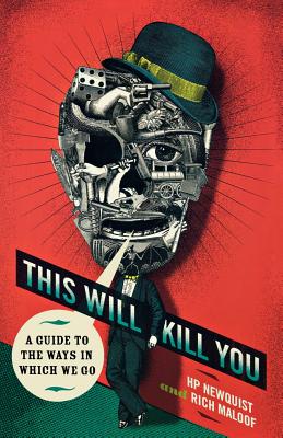 Immagine del venditore per This Will Kill You: A Guide to the Ways in Which We Go (Paperback or Softback) venduto da BargainBookStores