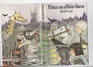 Seller image for Prince on a White Horse ---by Tanith Lee ---a Signed Copy ( Signed to Donald A Wollheim - DAW Books Related ) for sale by Leonard Shoup