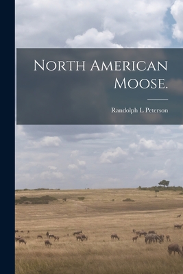 Seller image for North American Moose. (Paperback or Softback) for sale by BargainBookStores