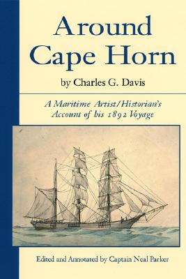 Immagine del venditore per Around Cape Horn: A Maritime Artist/Historian's Account of His 1892 Voyage (Paperback or Softback) venduto da BargainBookStores