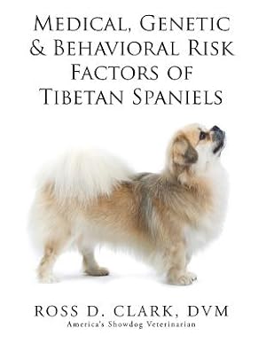 Bild des Verkufers fr Medical, Genetic & Behavioral Risk Factors of Tibetan Spaniels (Paperback or Softback) zum Verkauf von BargainBookStores